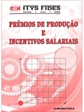 Prêmios de Produção e Incentivos Salariais somente através da...