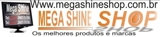 Mega Shine Shop - A melhor loja virtual de produtos de informática!