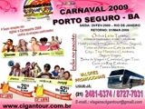 CARNAVAL 2009 - PORTO SEGURO / BAHIA - 10 ANOS DE CARNAPORTO 