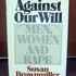 LIBRO: MEN, WOMEN AND RAPE DE SUSAN BROWNMILLER
