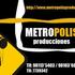Productora de Eventos :: METROPOLIS PRODUCCIONES ::