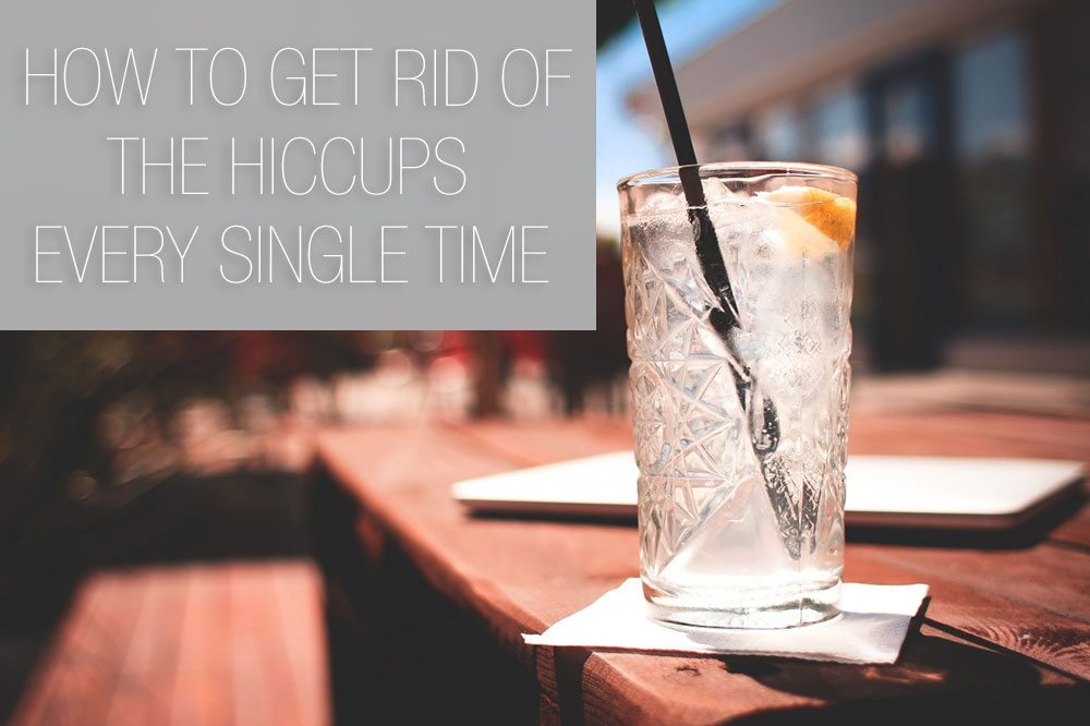 How to Get Rid of the Hiccups Every Single Time Rainstorms and Love Notes