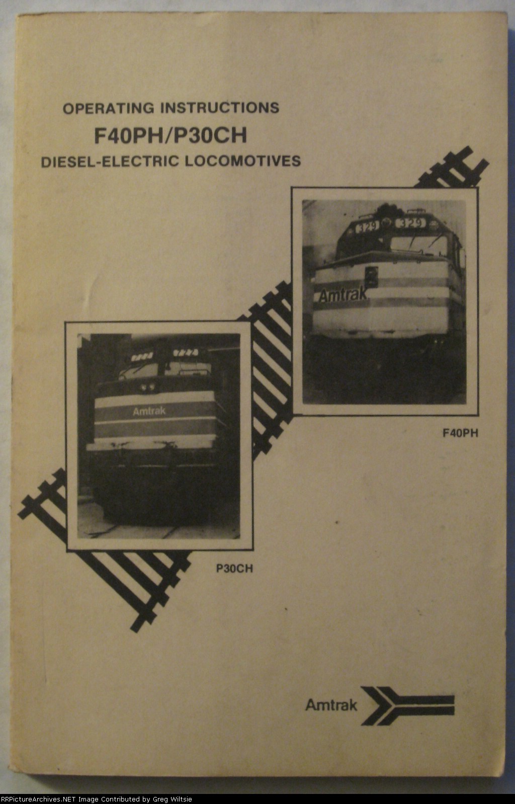 Amtrak Operating Instructions for F40PH and P30CH Diesel-Electric Locomotives