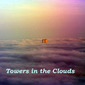 Towers in the Clouds