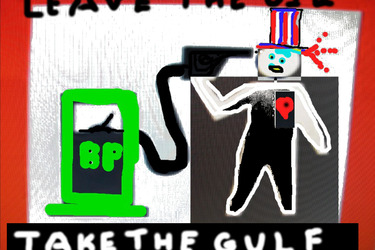 Collection Fuck You BP; created by STEPHEN PEACE