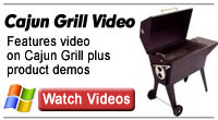 Click here for Cajun Charcoal Grill Videos