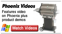 Click here for Phoenix Grill Videos!