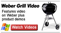 Click here for Weber Charcoal Grill Videos