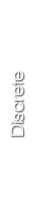 Discrete