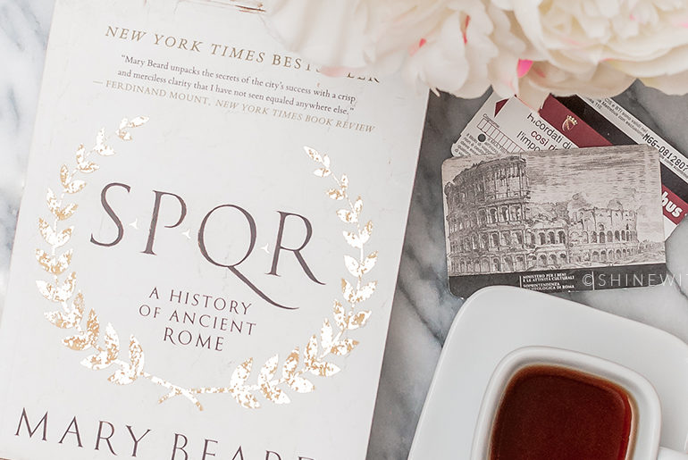 Traveling to Rome: Read This Book SPQR by Mary Beard with coffee and tickets to the Roman Colosseum