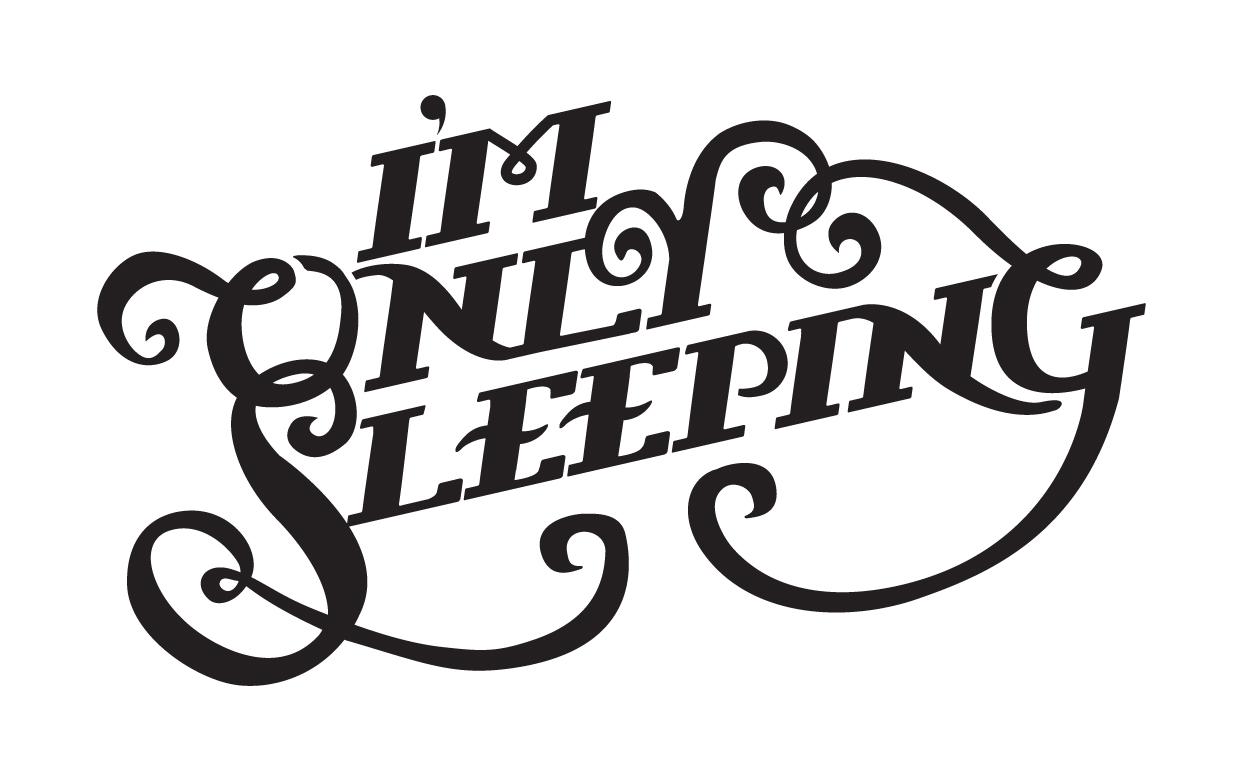 I'm Only Sleeping - image 1 - student project
