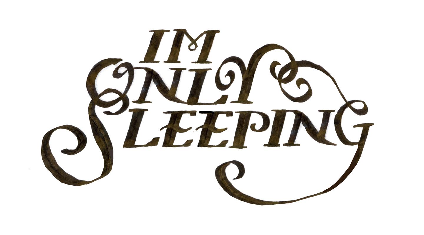 I'm Only Sleeping - image 4 - student project