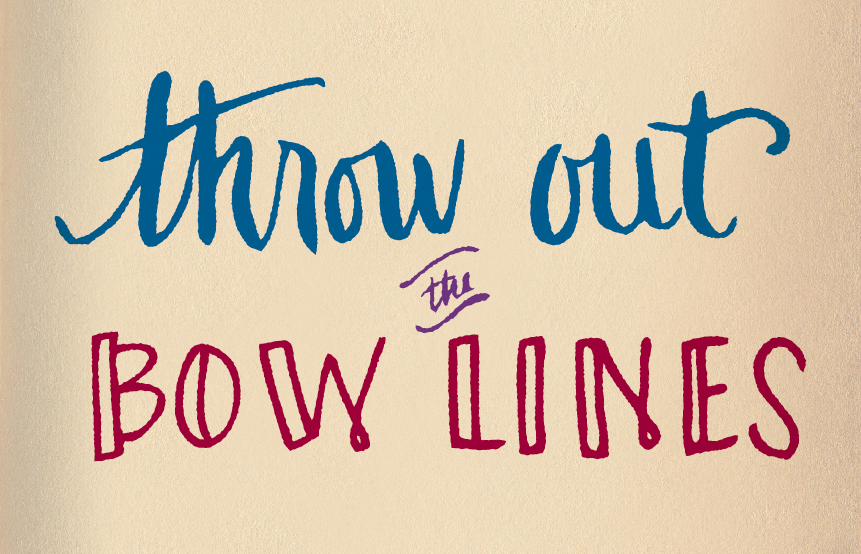 throw out the bow lines Skillshare Student Project