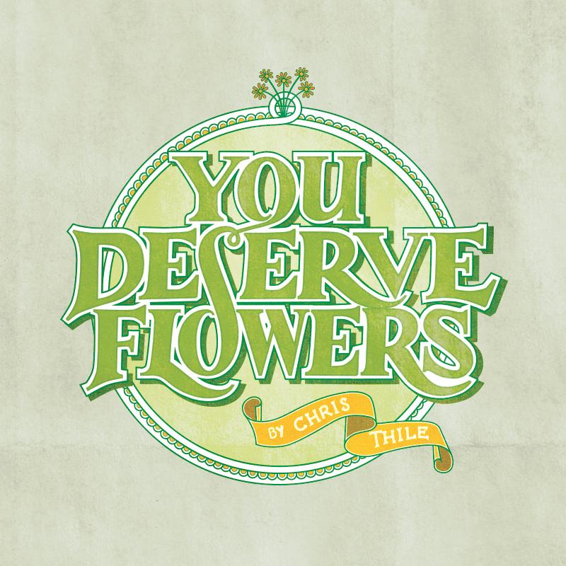 You Deserve Flowers - image 1 - student project