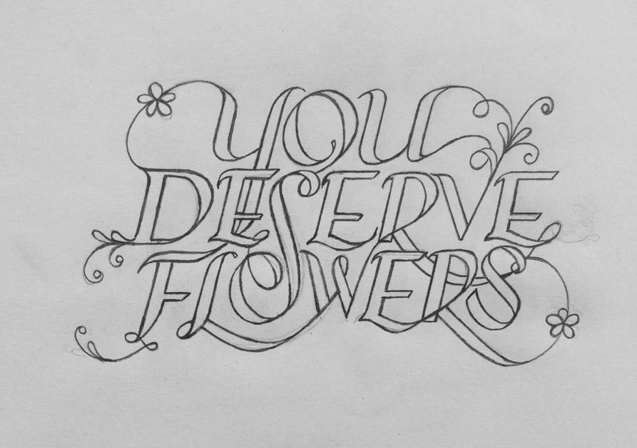 You Deserve Flowers - image 7 - student project