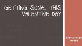 Radhika Srinivasan - Getting Social this Valentine Day - RFP for Virgin Mobile