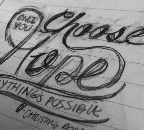 "Once you choose hope, anything's possible." - image 1 - student project