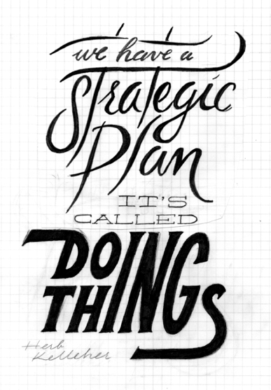 We have a strategic plan, it's called doing things. - image 2 - student project