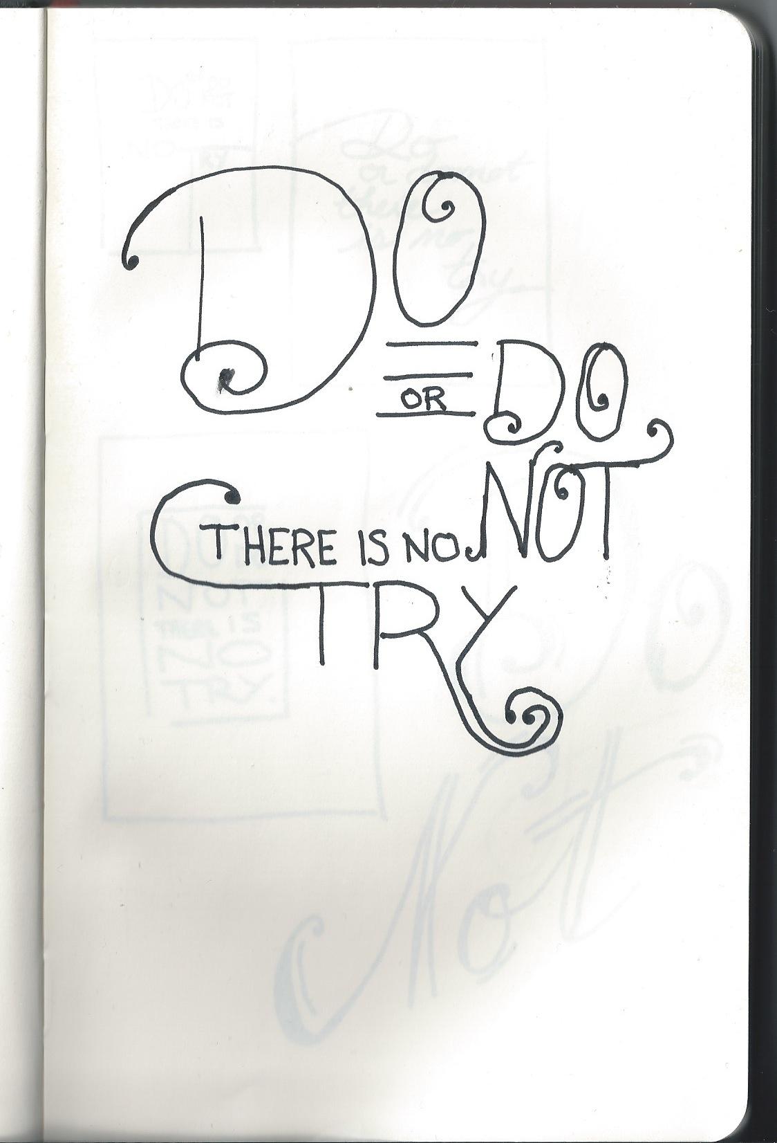 Do or do not, there is no try. - image 8 - student project
