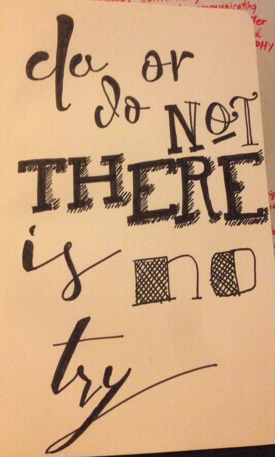 Do or do not, there is no try. - image 15 - student project
