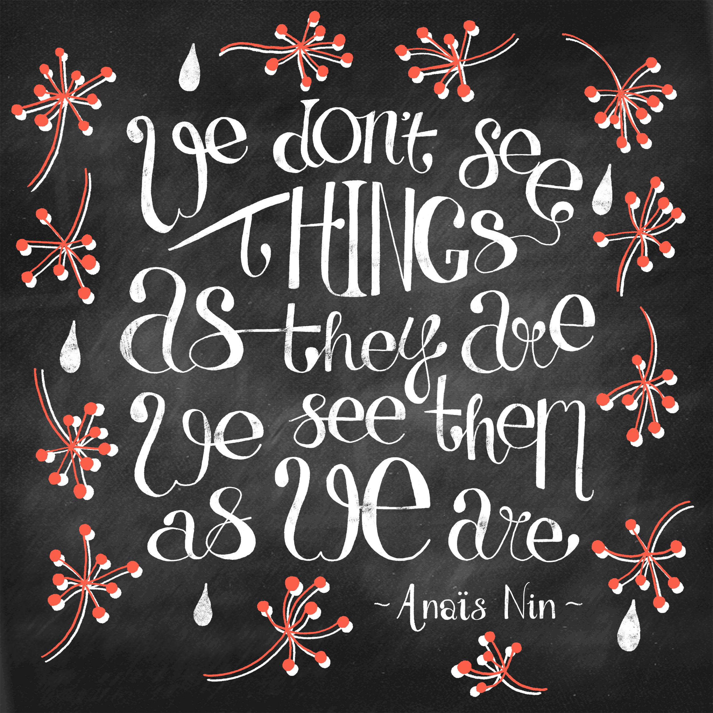We don't see things as they are... - image 7 - student project