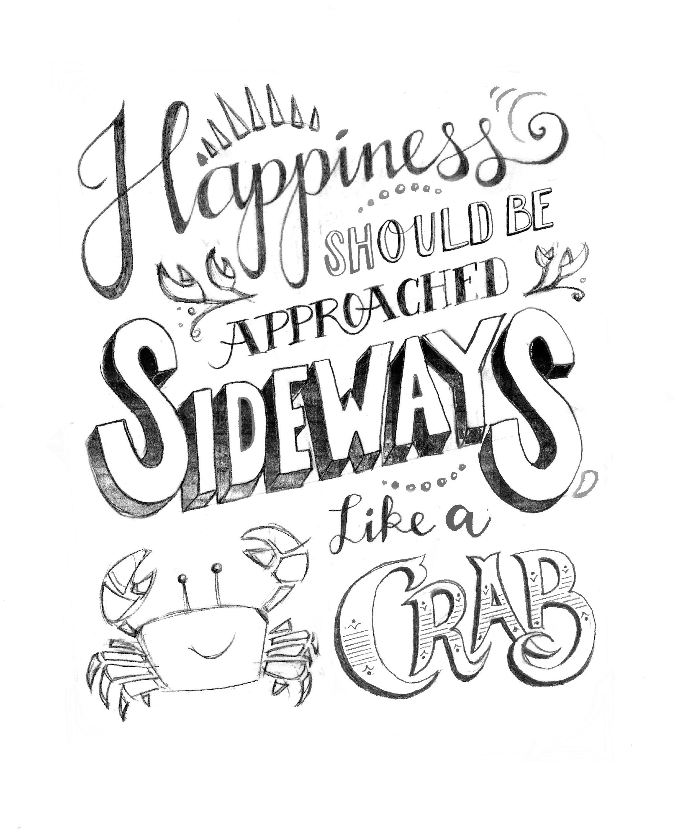 Happiness should be approached sideways, like a crab. - image 8 - student project