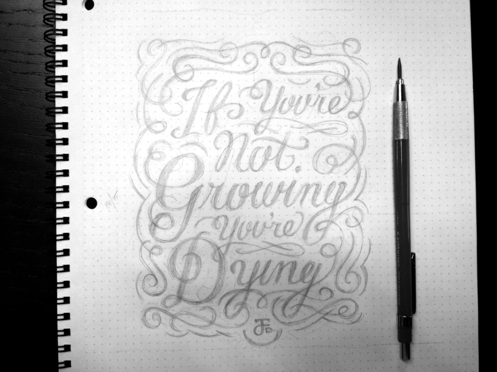 If you're not growing, you're dying. - image 8 - student project