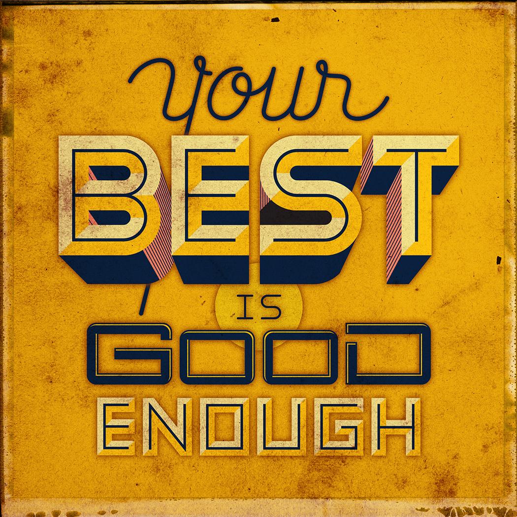 Your Best is Good Enough - image 2 - student project