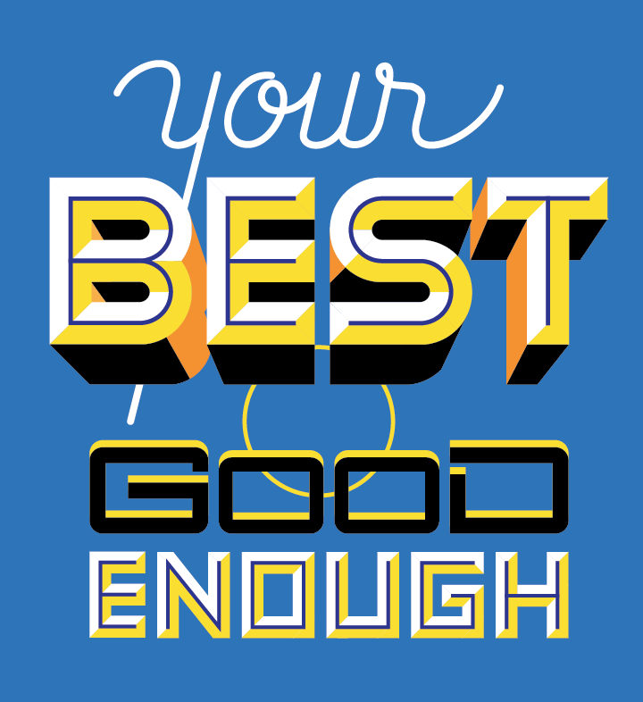 Your Best is Good Enough - image 3 - student project