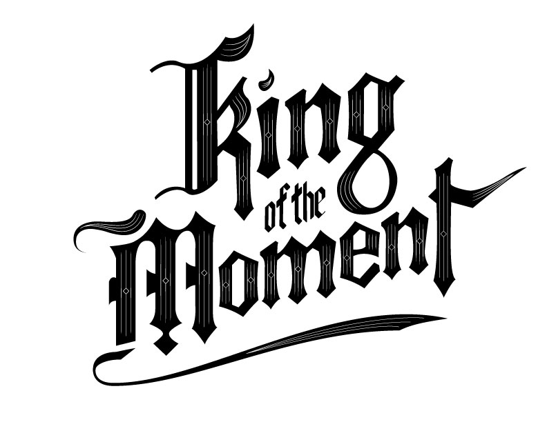 To the King of the Moment - image 11 - student project