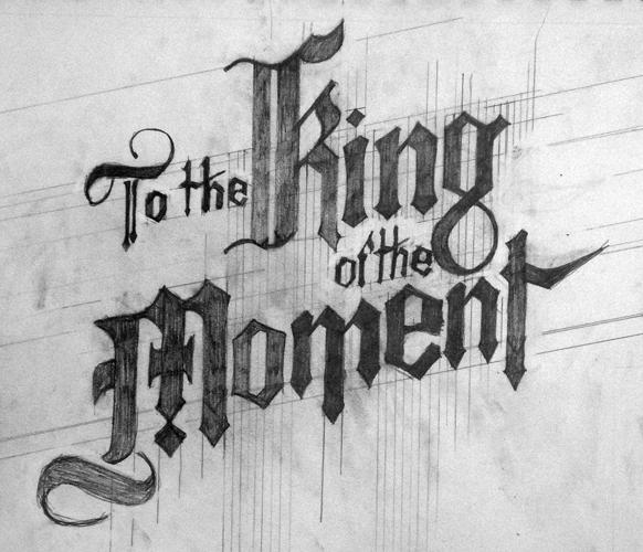 To the King of the Moment - image 6 - student project