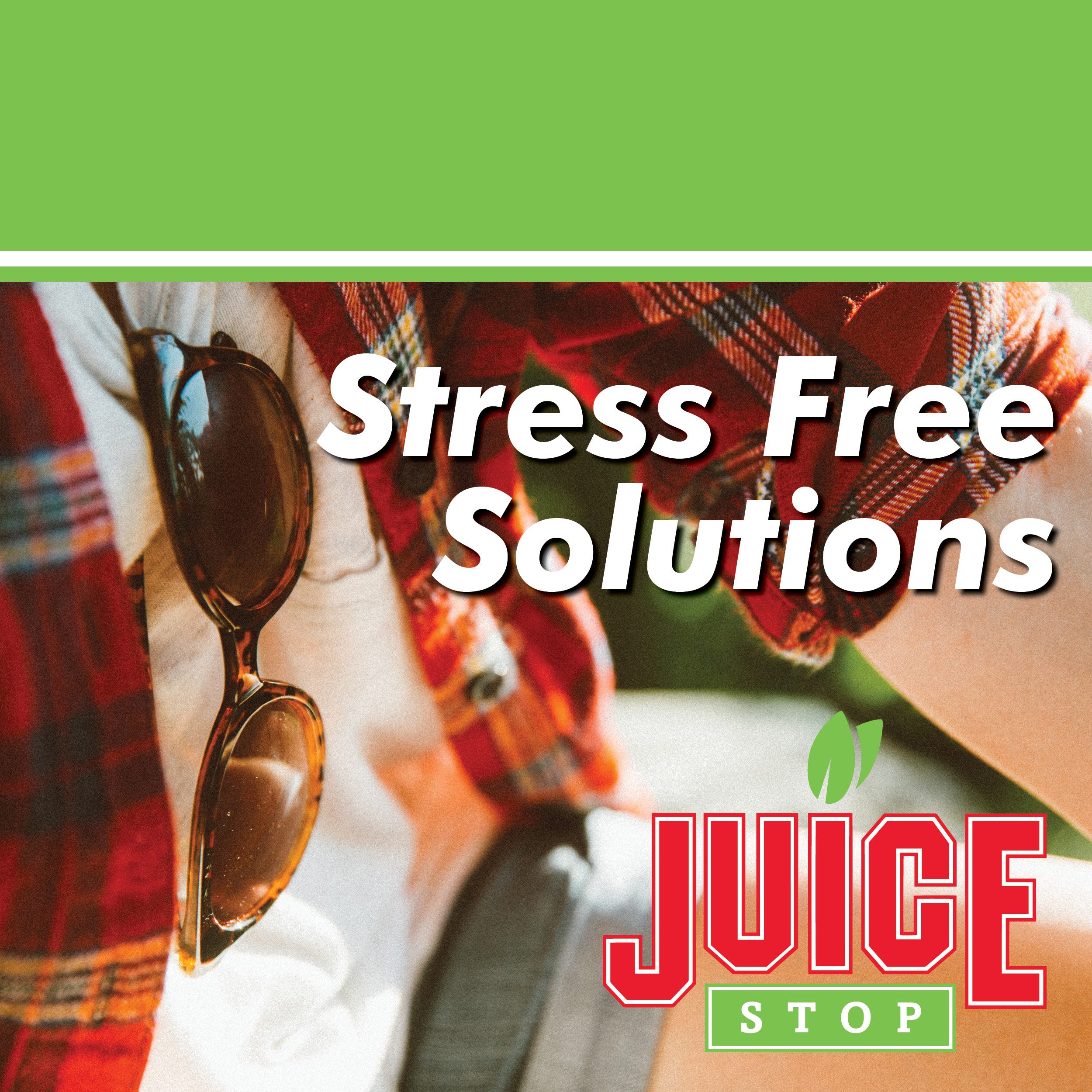 You already have enough on your plate. Juice Stop will handle what's in