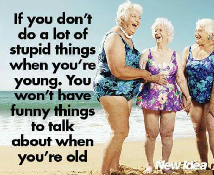 Ain t That The Truth agemodern youngandstupid oldandfunny Old