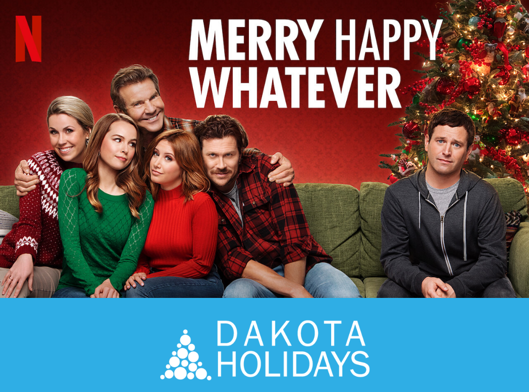Happy Thanksgiving Tonight Merry Happy Whatever Premieres On Netflix It Is A Holiday Themed Series Starring Dennis Qua Merry Happy Holiday Movie Sioux Falls