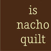 this is nacho quilt
