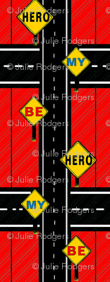 Be My Hero Streetsigns red