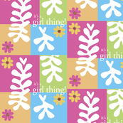It's a Girl Thing!