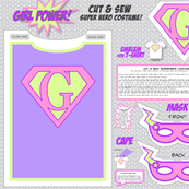 GirlPower! - Cut and Sew Super Hero Costume