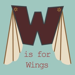W is for Wings
