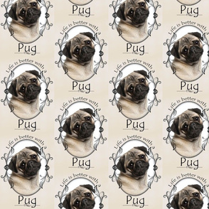 Life's Better Pug