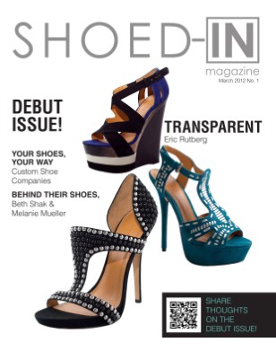 Shoed-In Magazine Debut Issue March 2012