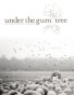 Under the Gum Tree::Jan 2012