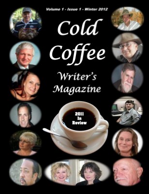 Cold Coffee Writer's Magazine - Winter 2012