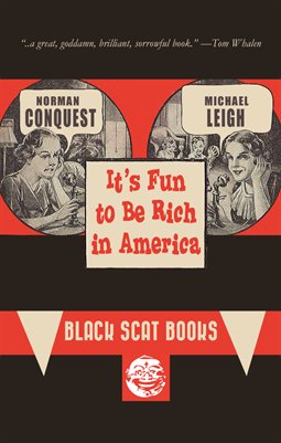 IT'S FUN TO BE RICH 

IN AMERICA