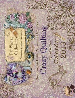 2013 Crazy Quilt Calendar