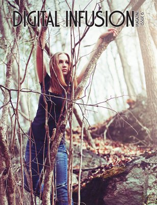 Digital Infusion Magazine Issue #6