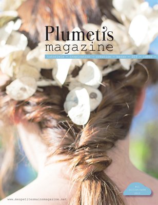 Plumetis magazine issue 11 - Naturally beautiful!