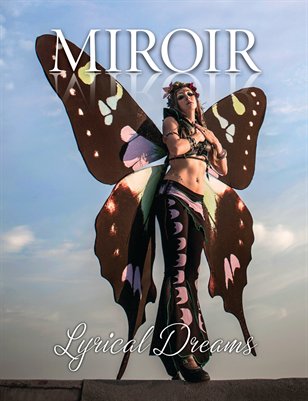 MIROIR MAGAZINE • "Lyrical Dreams" • Ali Luminescent