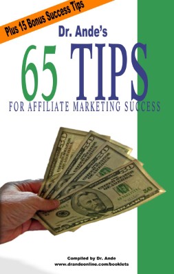 Dr. Ande's 65 Tips for Affiliate Marketing Success