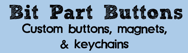 Bit Part Buttons